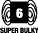 6 - Super Bulky
